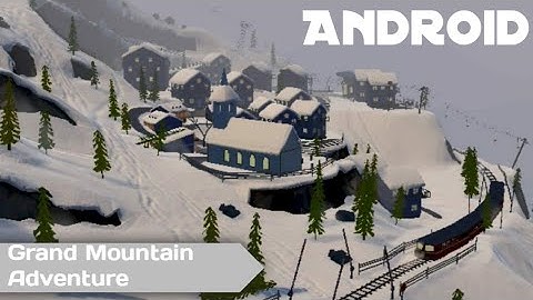 Grand Mountain Adventure - Gameplay Walkthrough Part 1 - Tutorial (iOS, Android)