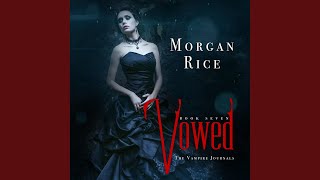 Chapter 6.5 - Vowed (Book #7 in the Vampire Journals) - Morgan Rice & Emily Gittelman