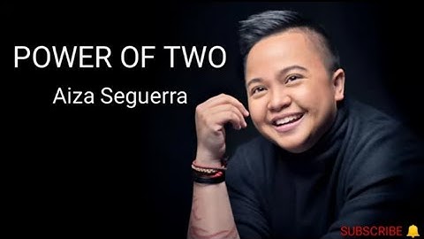 Power Of Two - Aiza Seguerra