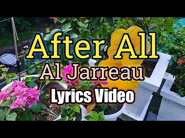 After All - Al Jarreau (Lyrics Video) class=