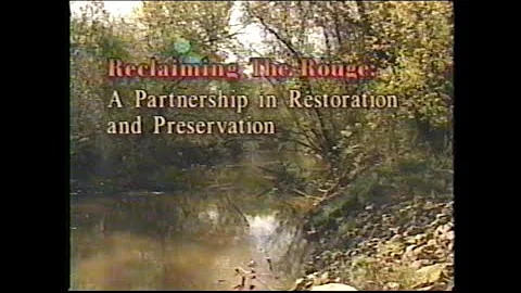 Reclaiming the Rouge: A Partnership in Restoration and Preservation