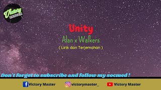 Unity - Alan x Walkers | [Lirik dan Terjemahan]
