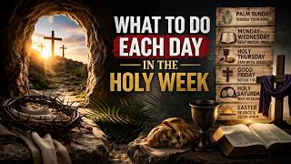 Holy Week Guide | What To Do Each Day to Grow Closer to Jesus #jesus #holyweek #god #jesusspeaks