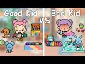 GOOD KID VS BAD KID |👧🏻😇😡💖| Toca Life World 🌎| Toca Boca | Toca Story