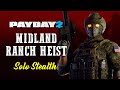 [Payday 2] Midland Ranch Heist - Solo Stealth (Death Sentence/One Down)