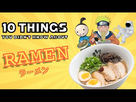 10 Things You Didn't Know About JAPANESE RAMEN ラーメン - 10 Things You Didn't Know About JAPANESE RAMEN ラーメン