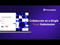 How to Collaborate on a Single Form Submission? (Real-time Collaboration)