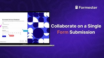 How to Collaborate on a Single Form Submission? (Real-time Collaboration)