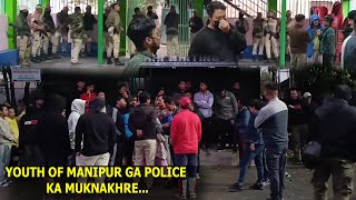 YOUTH OF MANIPUR GA POLICE KA MUKNAKHRE.....