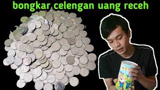 Bongkar celengan uang receh