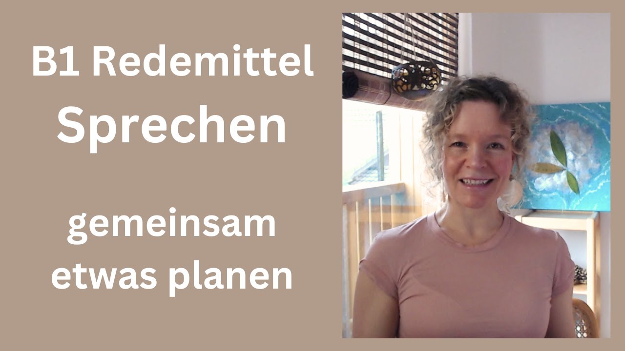 Gemeinsam Etwas Planen B1 Redemittel Gemeinsam etwas planen. Lerne alltägliche Redemittel! (Deutsch B1