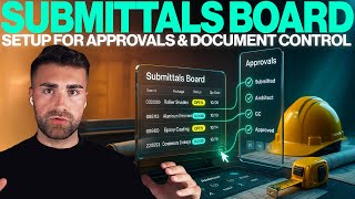 Commercial GCs: Submittals Board Setup for Approvals & Document Control