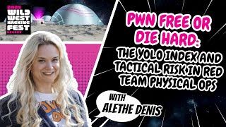 Pwn Free Or Die Hard: The Yolo Index And Tactical Risk In Red Team | Alethe Denis