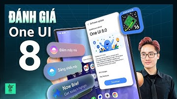 Đánh giá One UI 8 (Android 16): Không nhiều thay đổi, nhưng vẫn là bản nâng cấp đáng giá!