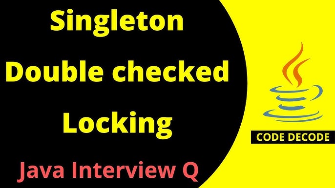 Singleton and Double Checked Locking 