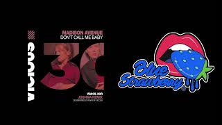 Madison Avenue - Don't Call Me Baby (Joshwa Extended Remix) Resimi