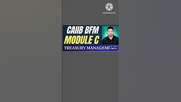 | CAAIB Module C Treasury Management| #caaib #bankexam #treasurymanagement #bfm