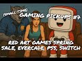 (Small-time) Gaming #Pickups Episode 7 - Red Art Games Spring Sale, Evercade, PS5, Switch