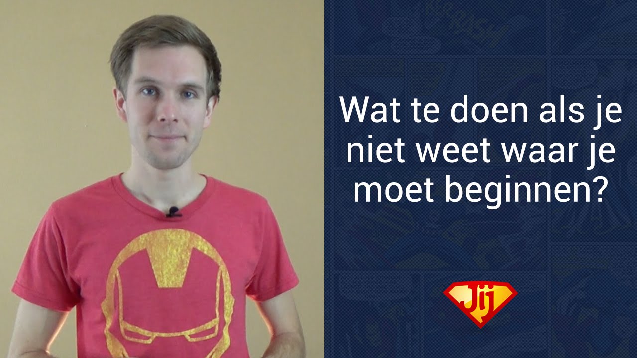 Ik weet niet waar te beginnen! YouTube Ik weet niet waar te beginnen! YouTube