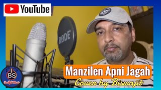 Manzilen Apni Jagah  Sharaabi  Kishore Kumar  Cover By Biswajit
