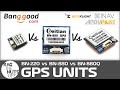 GPS Units Compared - BN-220 vs BN-880 vs BN-880Q for iNav, Ardupilot or Betaflight