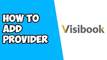 How To Add New Provider on Visibook (2022)