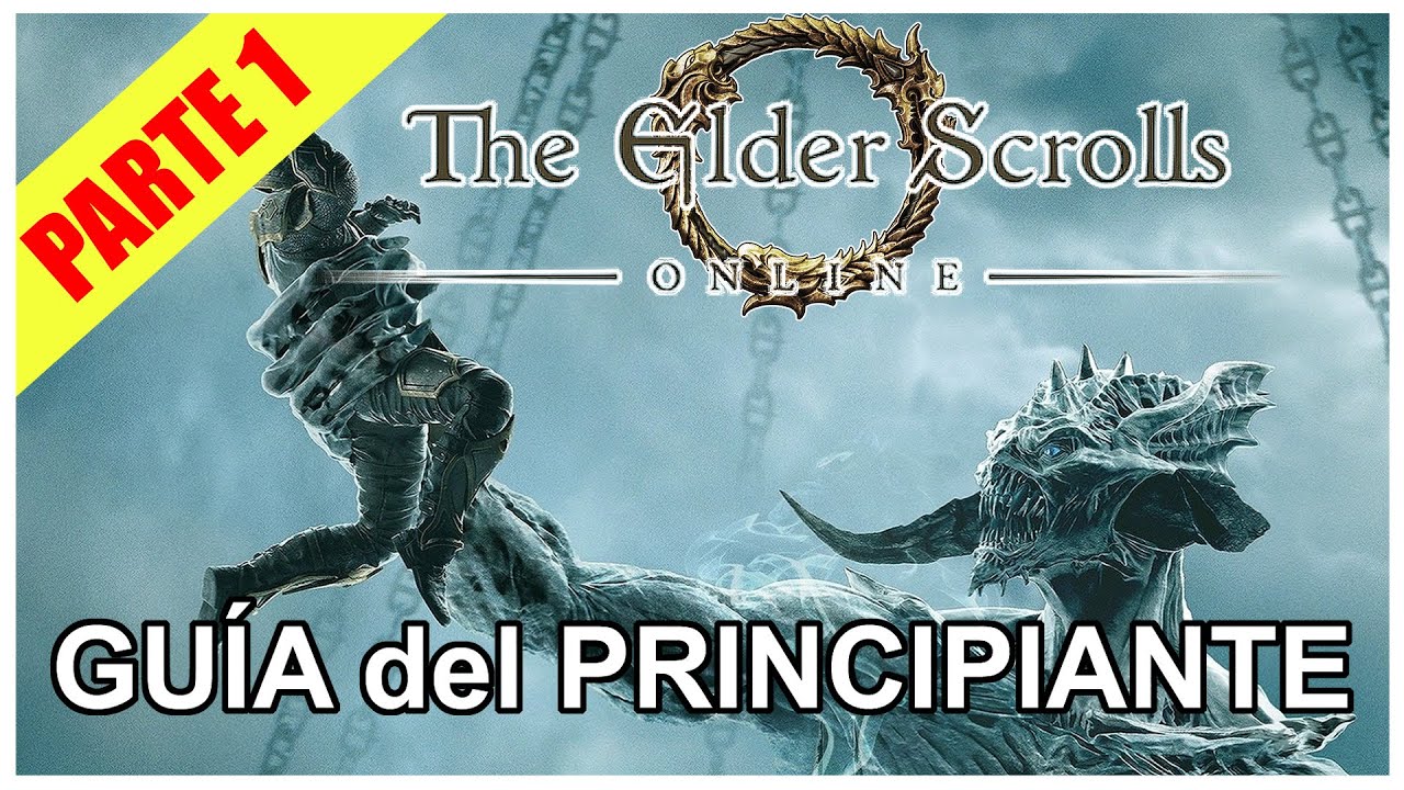 ESO | GUIA del PRINCIPIANTE | TUTORIAL para NUEVOS | PARTE 1 - YouTube
