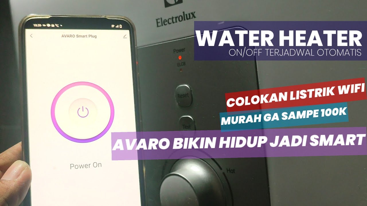 WATER HEATER ON/OFF TERJADWAL OTOMATIS COLOKAN LISTRIK WIFI GA SAMPE