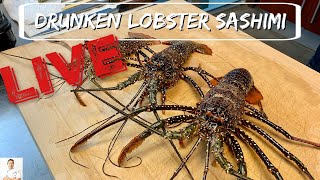 RARE: Drunken Florida Spotted Spiny Lobster | How To Make Sashimi