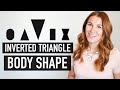 HOW TO DRESS YOUR INVERTED TRIANGLE BODY SHAPE
