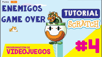 TUTORIAL Programación de Videojuegos Scratch PARTE 4: Enemigos y Game Over