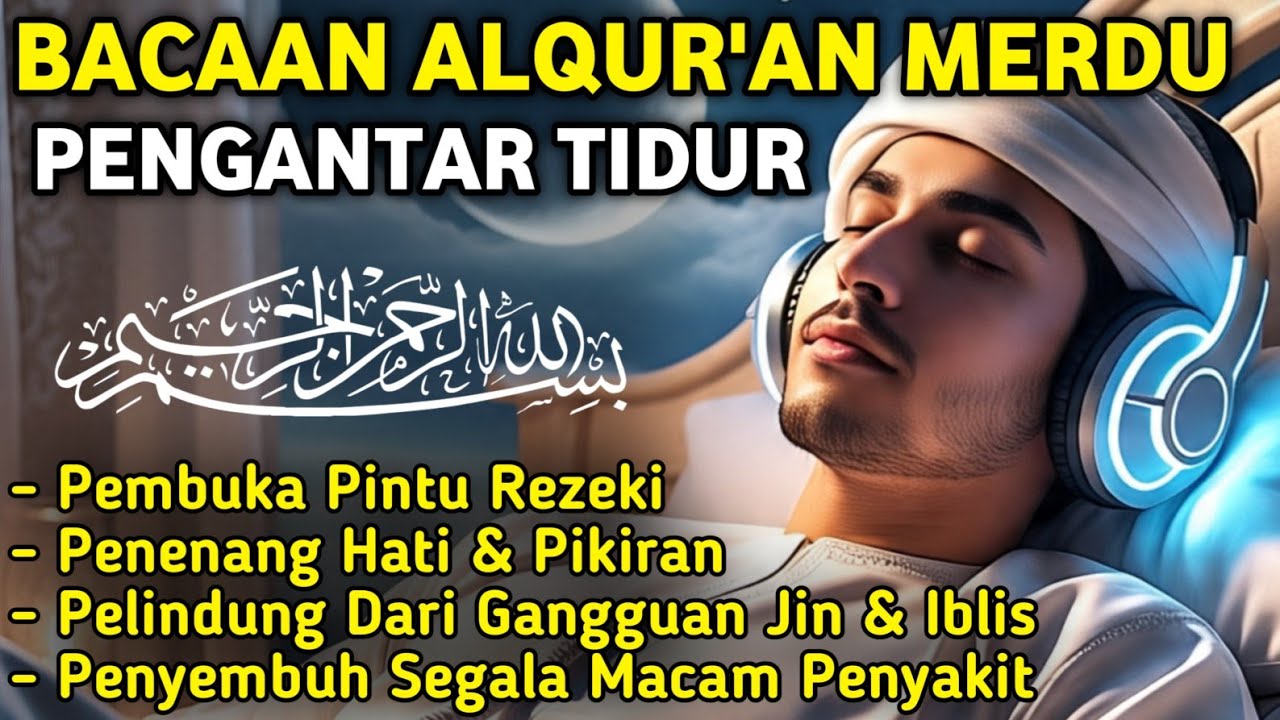 MUROTTAL MERDU PENGANTAR TIDUR,AYAT KURSI, ALWAQIAH,ALMULK,AR RAHMAN,YASIN,BY:Alaa Aqel