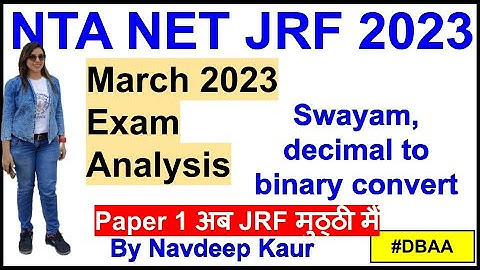 March 2023 Exam Analysis | Swayam, Samvay | अब JRF मुठ्ठी मैं | By Navdeep Kaur