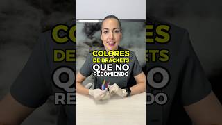 Colores De Brackets Que No Recomiendo