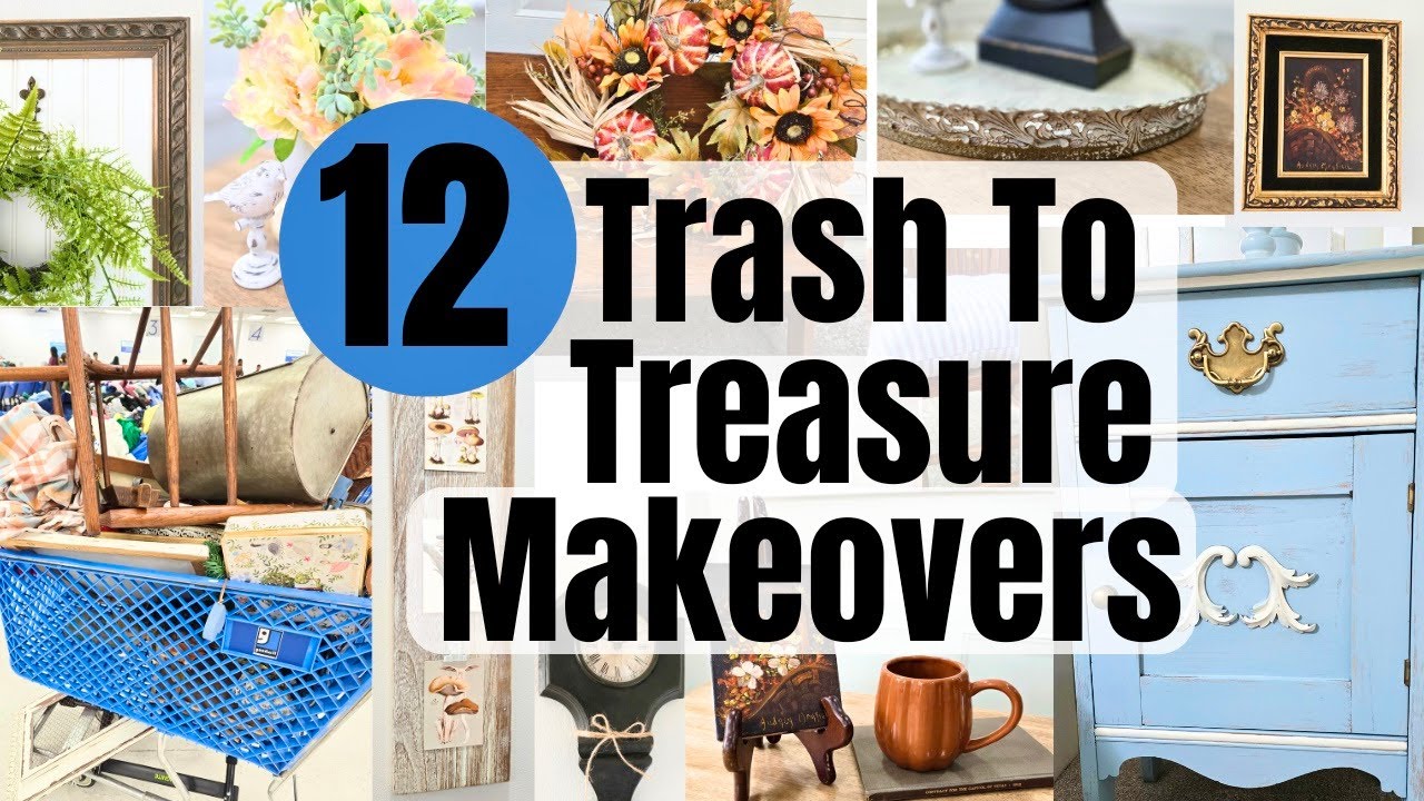 12 Trash To Treasure Makeovers YouTube