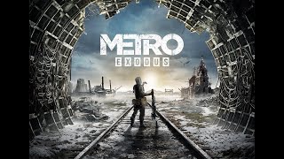 METRO EXODUS / PART 1 / KAPONE STREAM LIVE