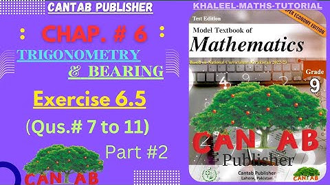 Math Grade 9 Chapter 6 | CANTAB Publisher | Exercise 6.5 | Q.# 7 to 11| NCP-2024 | NBF | Sir Khaleel