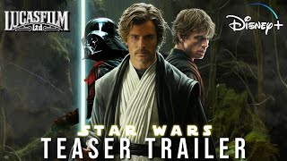 Star Wars X Путь искупления | Тизер-трейлер (2024) | Генри Кэвил - Концепция Lucasfilm