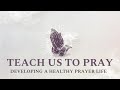 Teach us how to Pray week 6 | Pastor Bryce Bess | 7/28/24