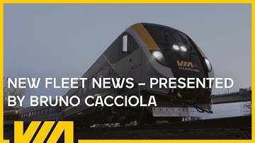 New Fleet News – presented by Bruno Cacciola | #viarail