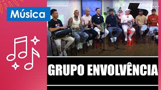 Grupo Envolvência vai te encantar e alegrar o seu dia! – 22/04/24