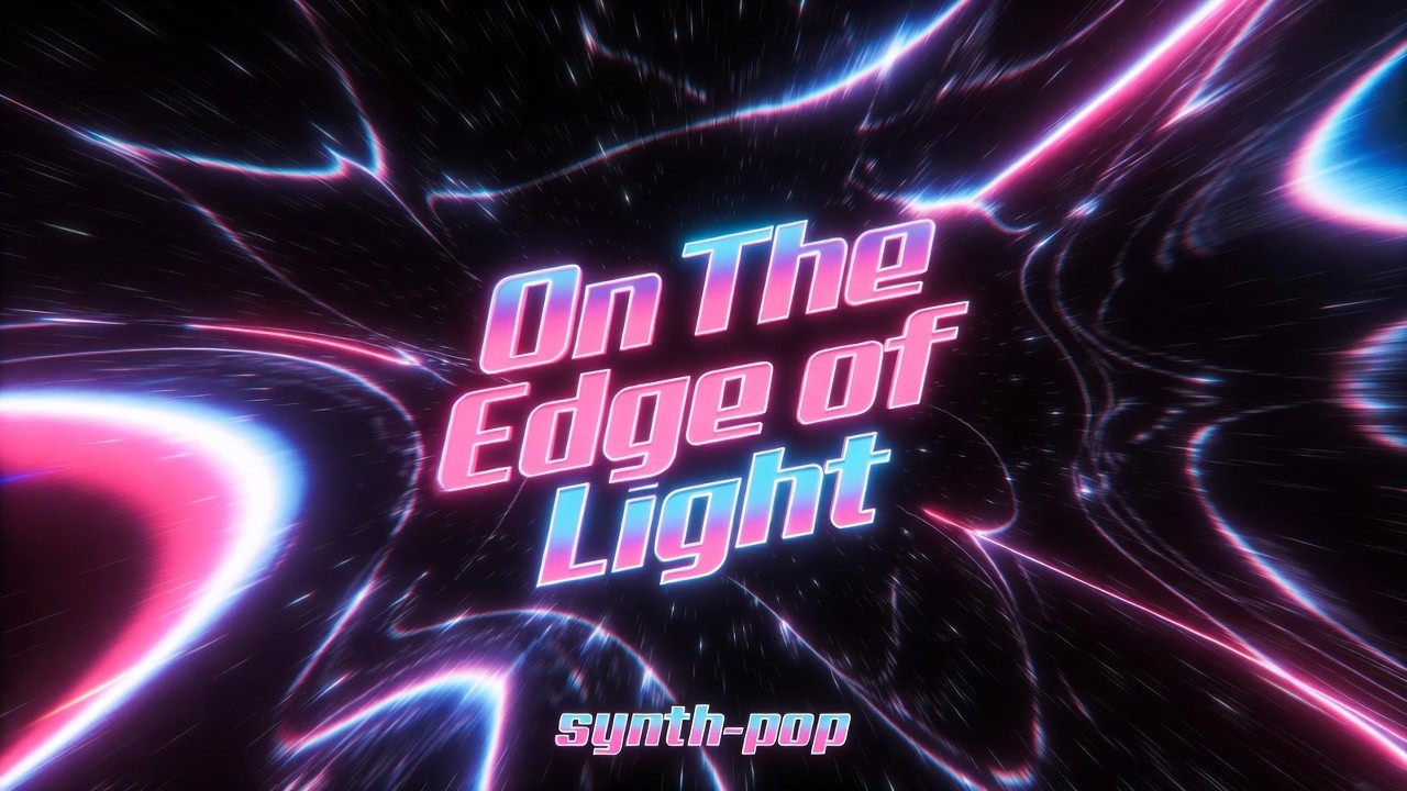 ​ On The Edge of Light⁨- (Synth-Pop)- DARKPULSE