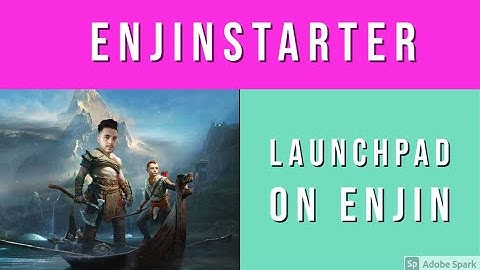 ENJINSTARTER - LAUNCHPAD ON ENJIN WITH 0 FEES!