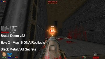 Brutal Doom v22 - Epic 2 Map16 DNA Replicate (All Secrets)