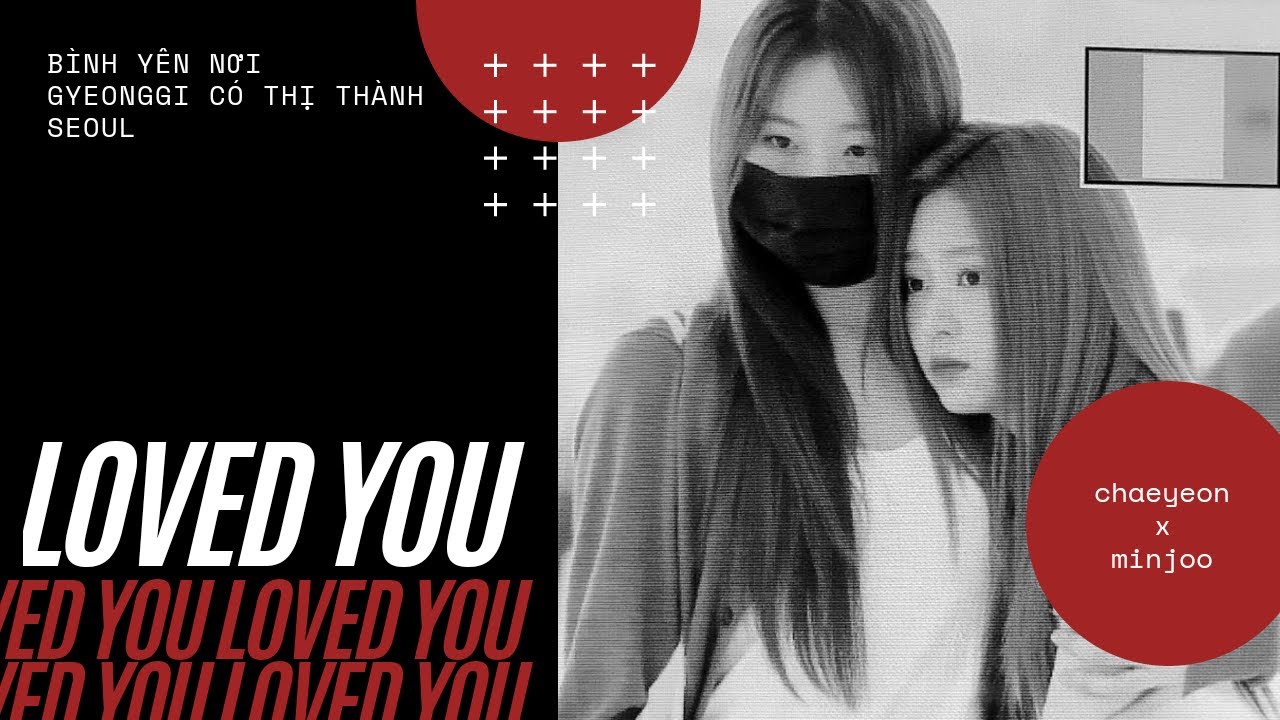 chaemin » loved you.