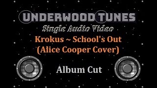 Krokus - School's Out (Alice Cooper cover)