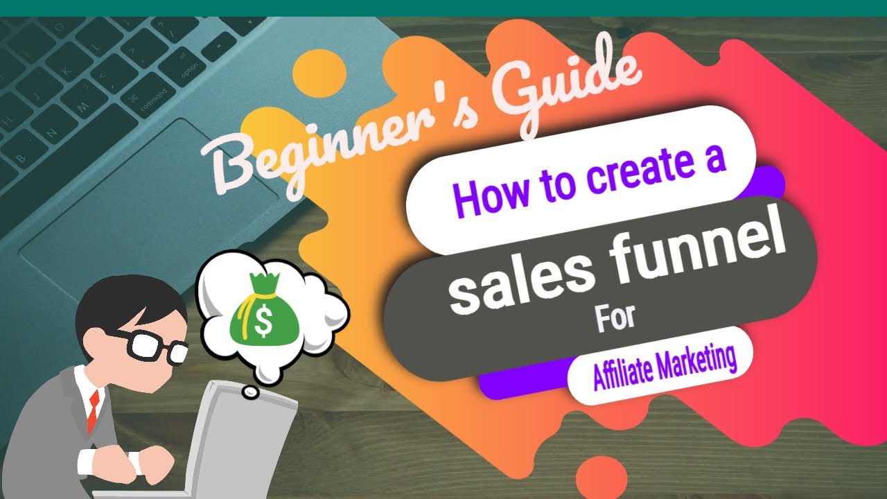 How to create a sales funnel for affiliate marketing Beginners Guide [Tutorial]