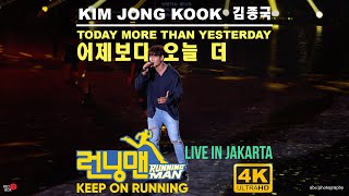 Running Man - Kim Jong Kook 김종국 - Today More Than Yesterday 어제보다 오늘 더 Live In Jakarta 2019 (4K)