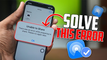 How to Fix “Unable to Share” Error in AirDrop on iPhone!