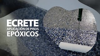 Como Aplicar un Piso Epóxico con Ecrete EP Flooring + Ecrete Flakes